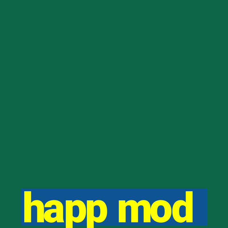 happ mod